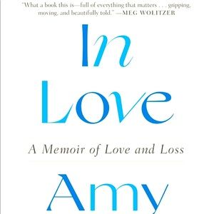 In Love by Amy Bloom Hardcover Book